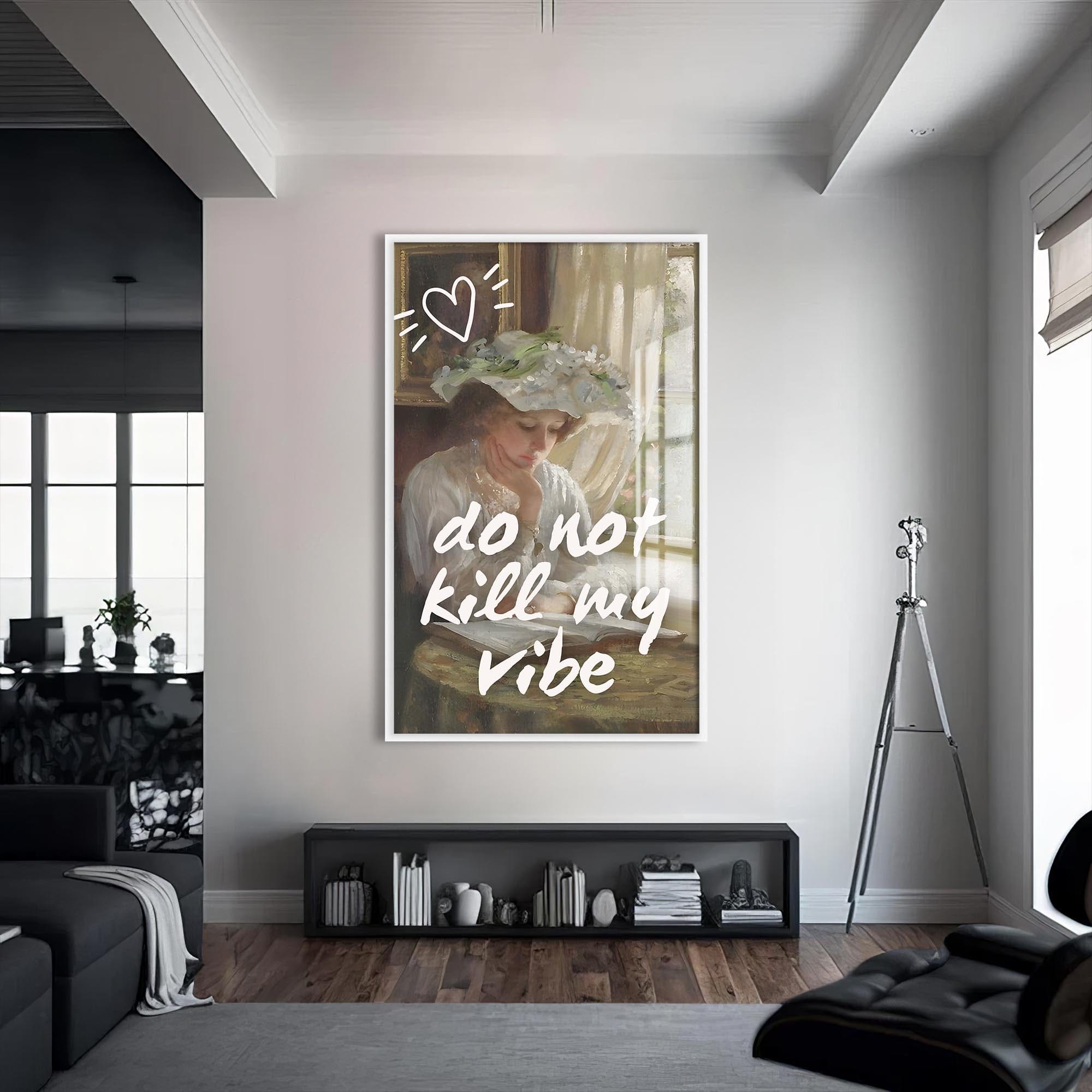 Artronauts Glass Print S | 72x46 cm | 28.3"x18.1" / White Do Not Kill My Vibe - Tempered Glass Wall Art