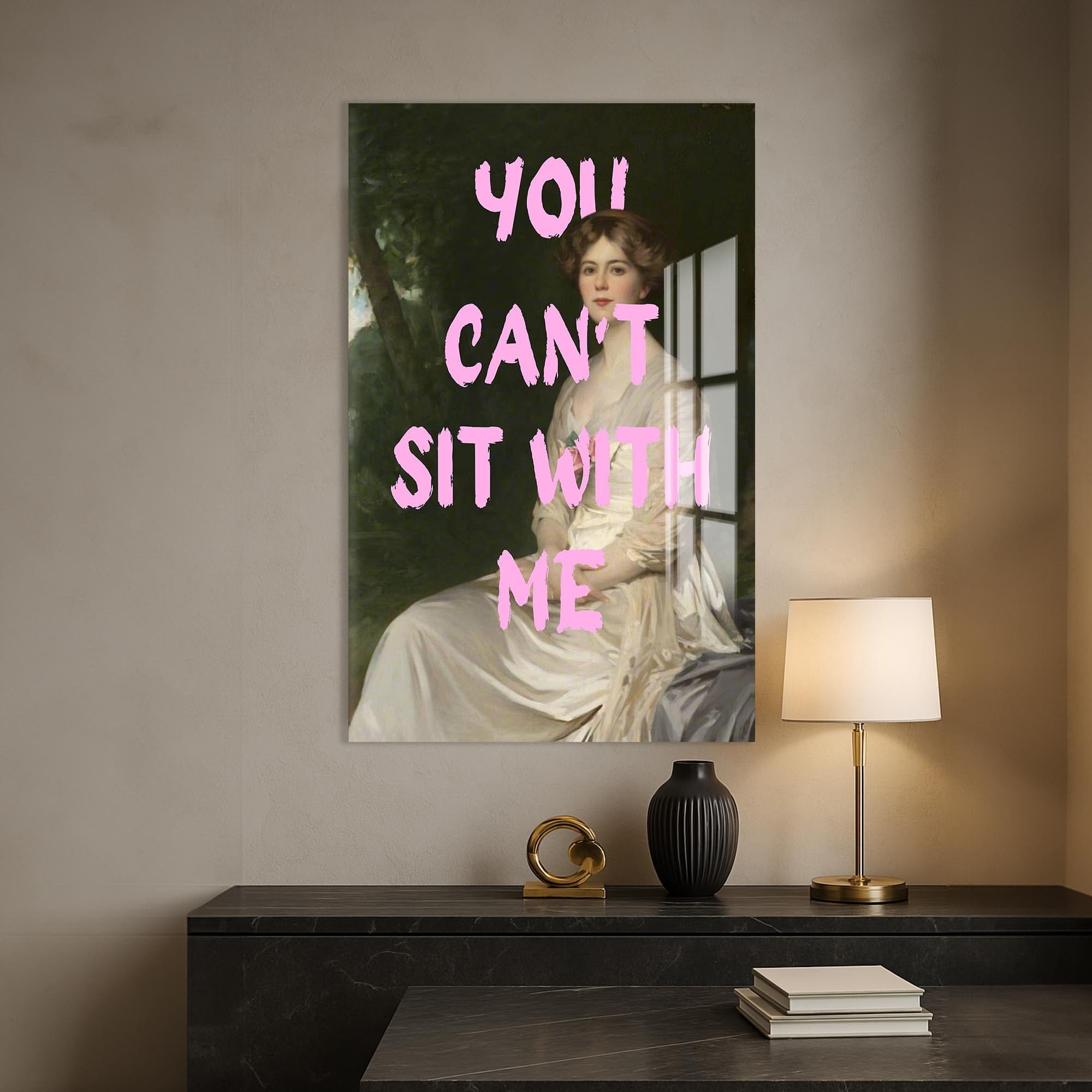 Artronauts Glass Print You Can’t Sit With Me - Tempered Glass Wall Art