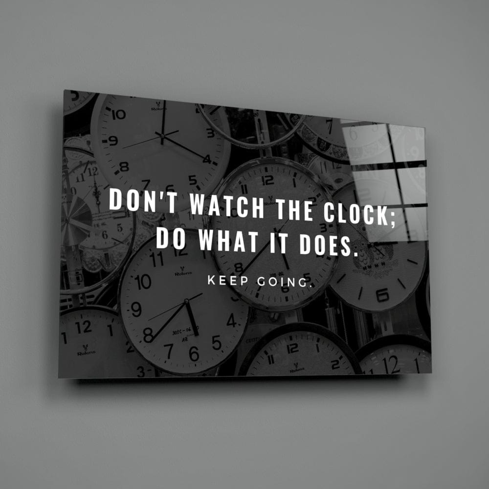 Artronauts Art Glass Print Don't Watch The Clock