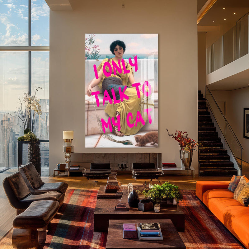 Artronauts Glass Print I Only Talk To My Cat - Tempered Glass Wall Art