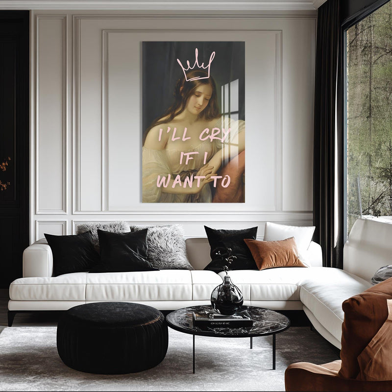 Artronauts Glass Print I’ll Cry If I Want To - Tempered Glass Wall Art