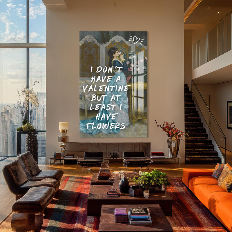 Artronauts Glass Print Valentine Flowers Quote - Tempered Glass Wall Art