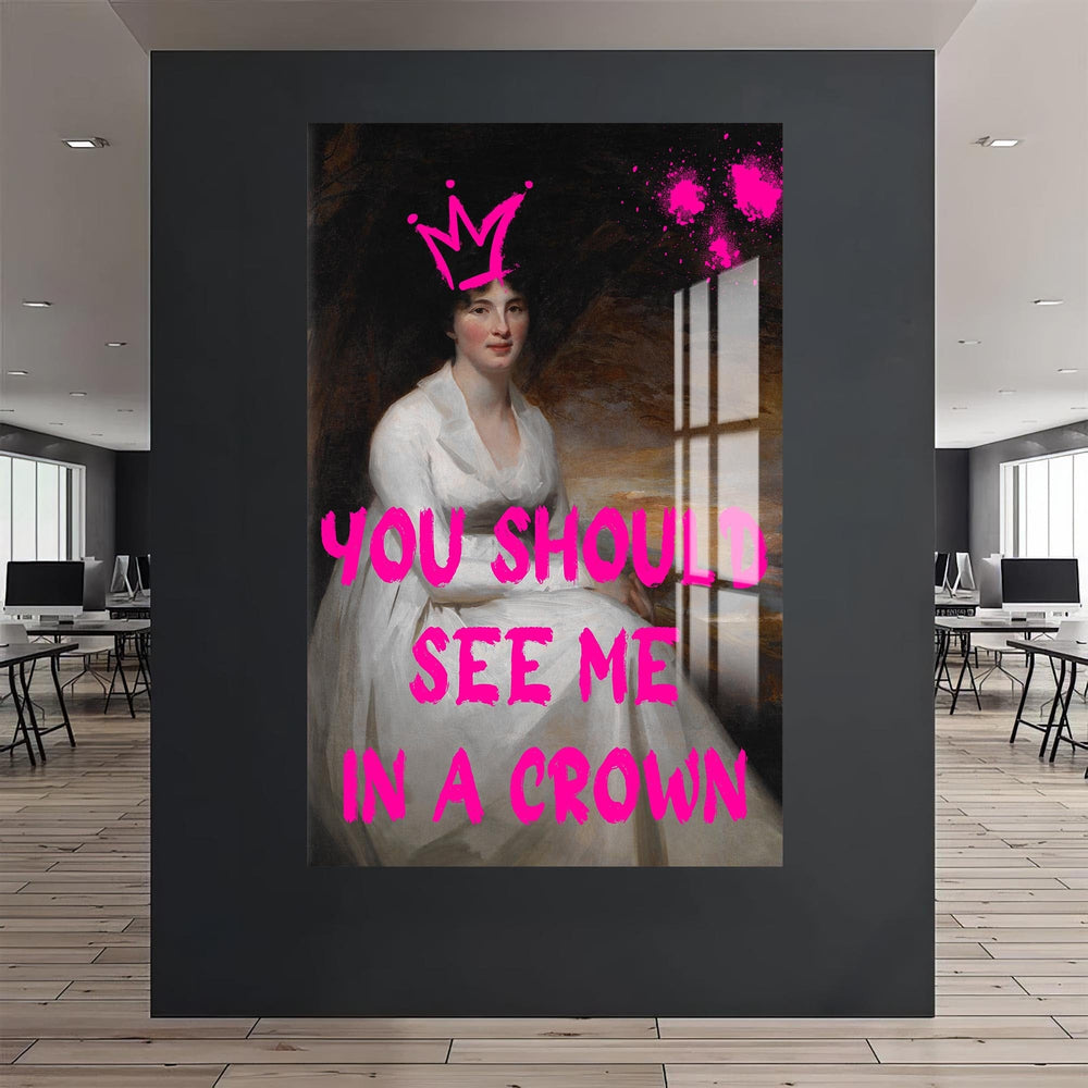 Artronauts Glass Print See Me Crowned - Tempered Glass Wall Art
