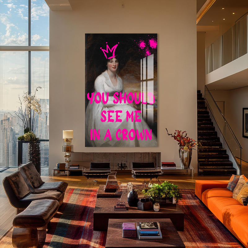 Artronauts Glass Print See Me Crowned - Tempered Glass Wall Art