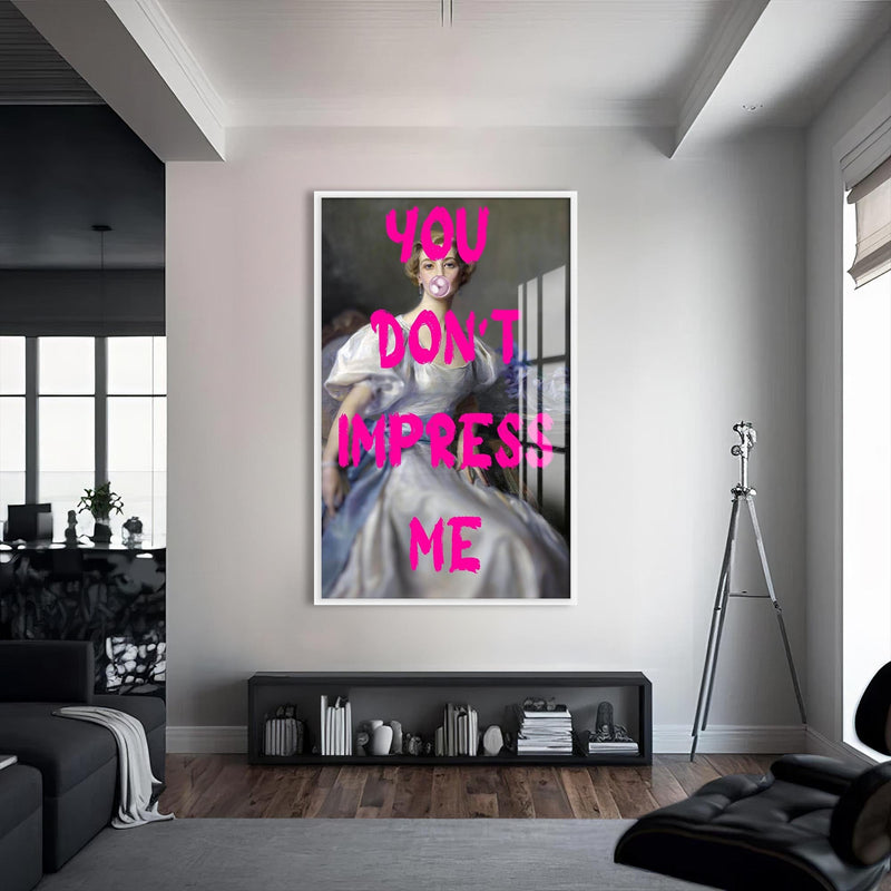 Artronauts Glass Print S | 72x46 cm | 28.3"x18.1" / White Don’t Impress Me - Tempered Glass Wall Art