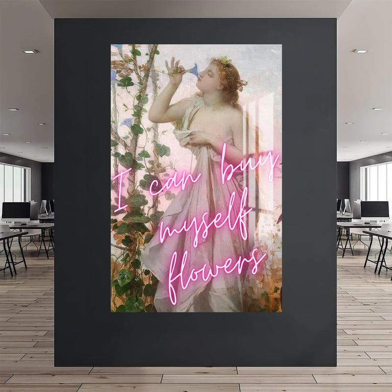 Artronauts Glass Print I Can Buy Myself Flowers - Tempered Glass Wall Art