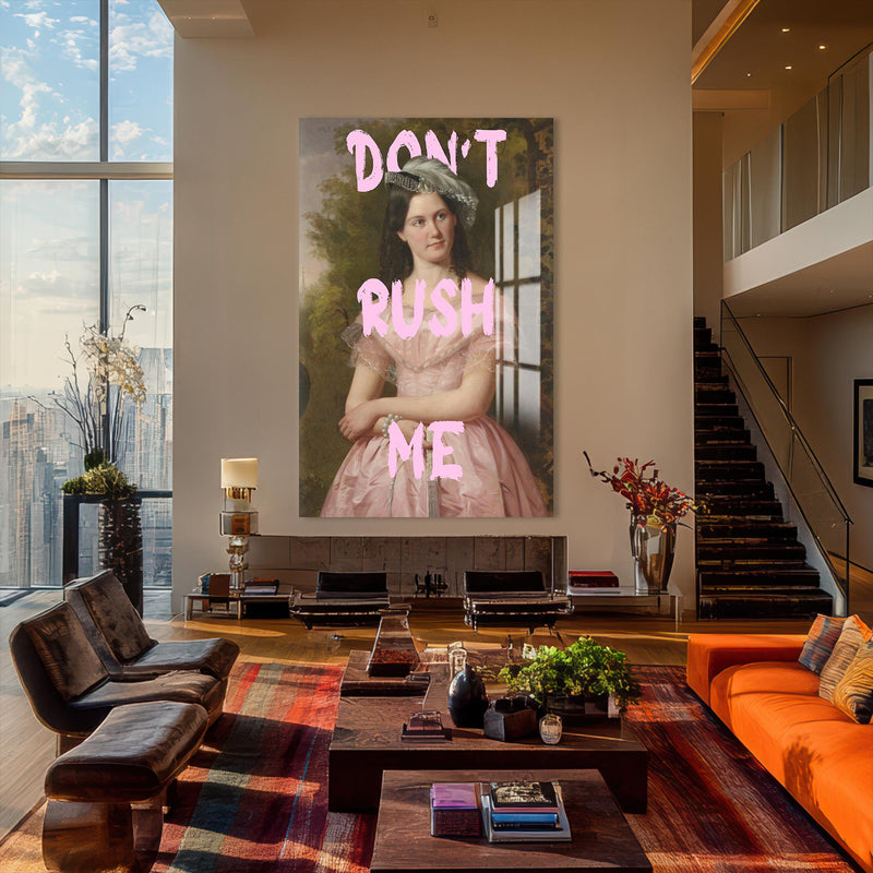 Artronauts Glass Print Don’t Rush Me - Tempered Glass Wall Art
