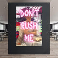 Artronauts Glass Print Don’t Rush Me - Tempered Glass Wall Art
