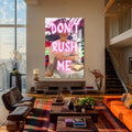 Artronauts Glass Print Don’t Rush Me - Tempered Glass Wall Art