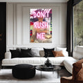 Artronauts Glass Print Don’t Rush Me - Tempered Glass Wall Art