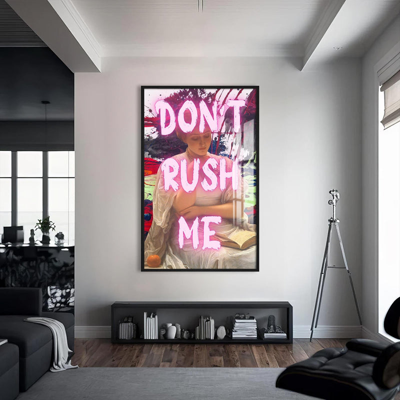 Artronauts Glass Print S | 72x46 cm | 28.3"x18.1" / Black Don’t Rush Me - Tempered Glass Wall Art
