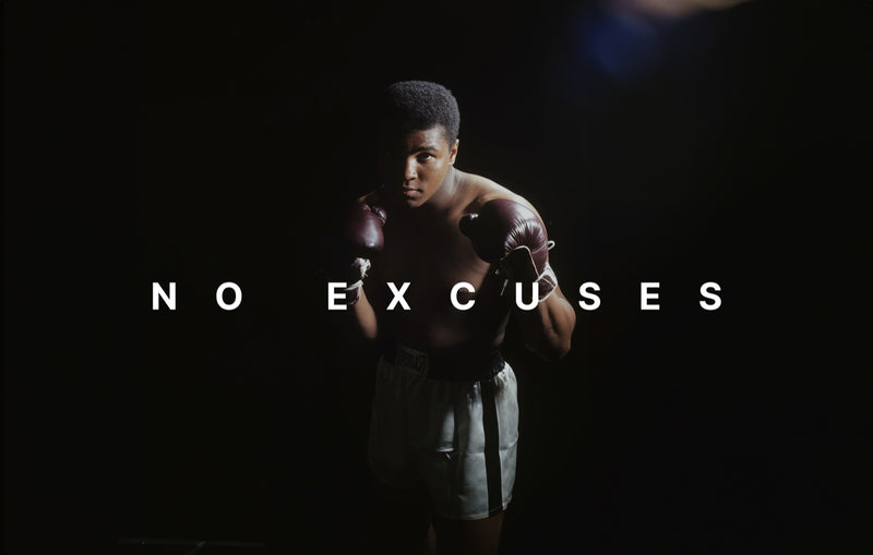 Muhammad Ali - No Excuse