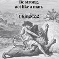 Kings 2:2- Christian Tempered Glass Wall Art