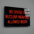 Artronauts Glass Print No Drugs or Nuclear Weapons