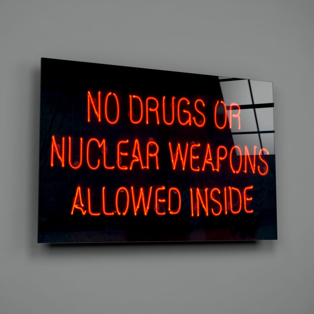 No Drugs or Nuclear Weapons